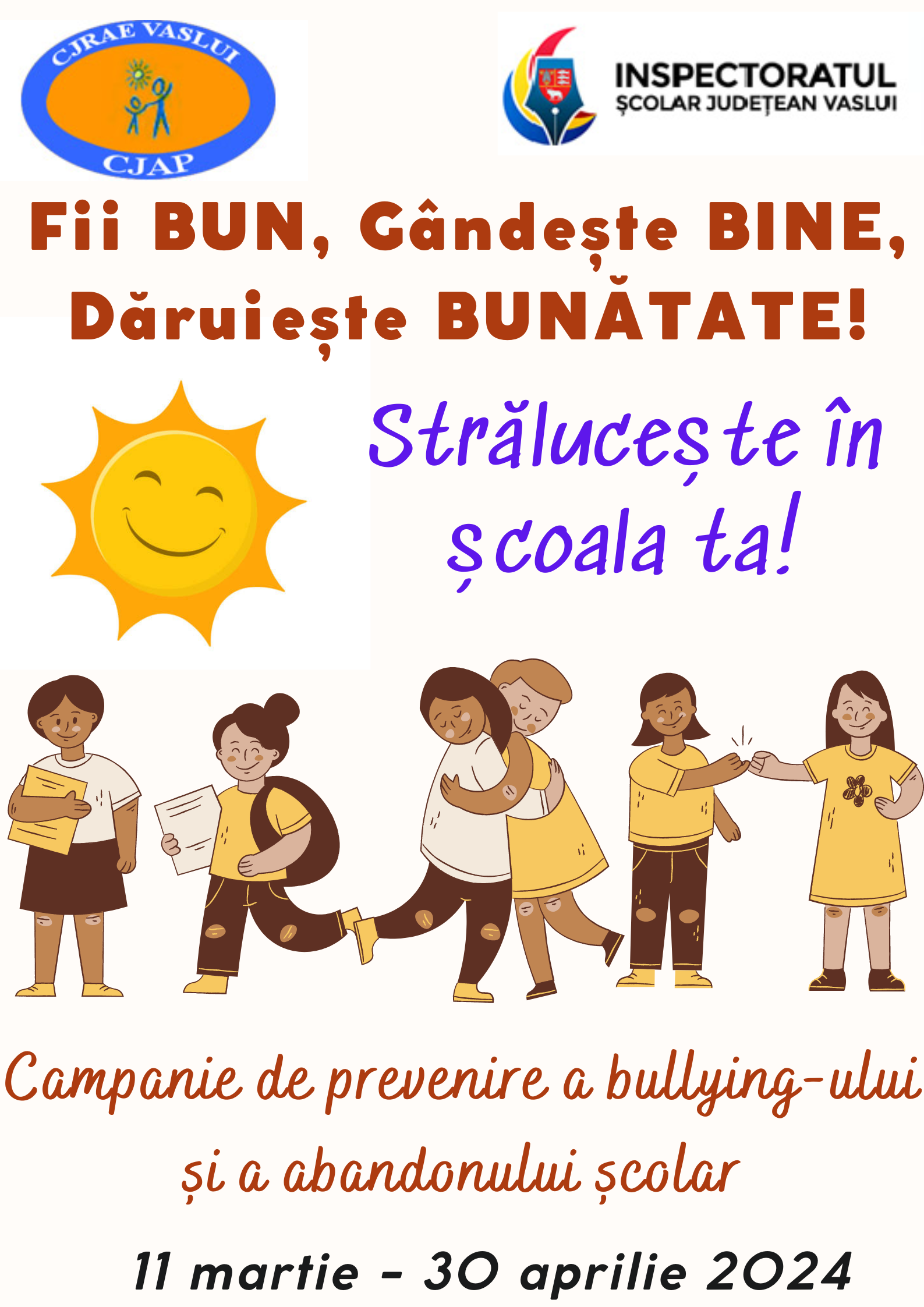 Campanie antibullying Fii Bun gandeste Bine daruieste Bunatate 2024